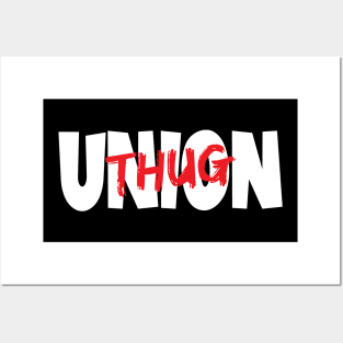 Union Thug Posters and Art